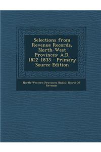 Selections from Revenue Records, North-West Provinces