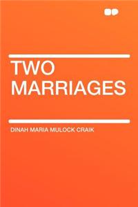 Two Marriages