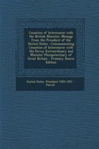 Cessation of Intercourse with the British Minister