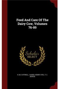 Feed and Care of the Dairy Cow, Volumes 76-89