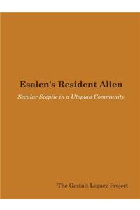 Esalen's Resident Alien