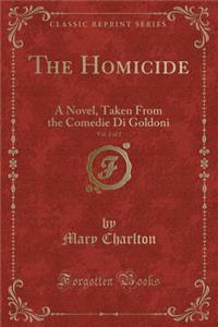 The Homicide, Vol. 2 of 2