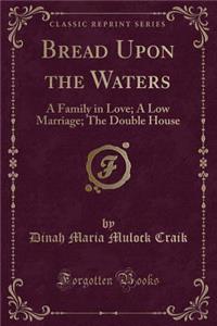 Bread Upon the Waters