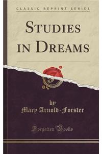 Studies in Dreams (Classic Reprint)