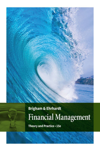 Bundle: Financial Management: Theory & Practice, 15th + Cengagenow, 1 Term (6 Months) Printed Access Card