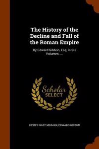 History of the Decline and Fall of the Roman Empire