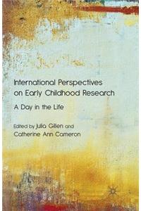 International Perspectives on Early Childhood Research