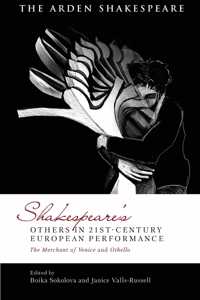 Shakespeare’s Others in 21st-century European Performance
