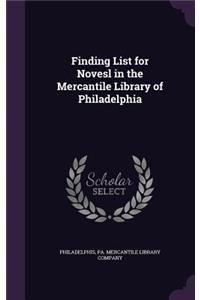 Finding List for Novesl in the Mercantile Library of Philadelphia