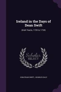 Ireland in the Days of Dean Swift