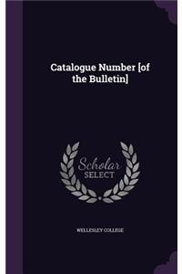 Catalogue Number [of the Bulletin]