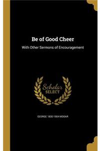 Be of Good Cheer
