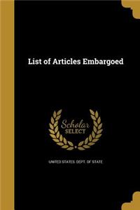 List of Articles Embargoed