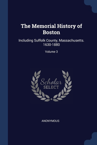 The Memorial History of Boston
