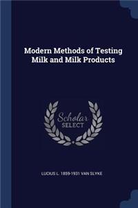 Modern Methods of Testing Milk and Milk Products