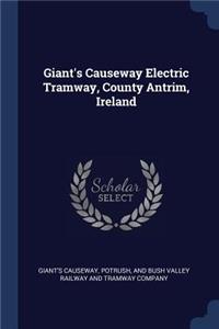Giant's Causeway Electric Tramway, County Antrim, Ireland
