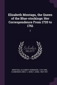 Elizabeth Montagu, the Queen of the Blue-Stockings