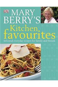 Mary Berry's Kitchen Favourites: Informal Everyday Recipes for Family and Friends