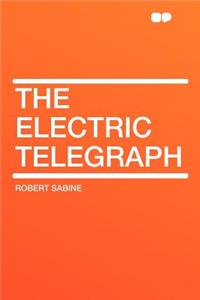 The Electric Telegraph