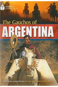 Gauchos of Argentina: Footprint Reading Library 6