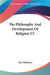 Philosophy And Development Of Religion V2