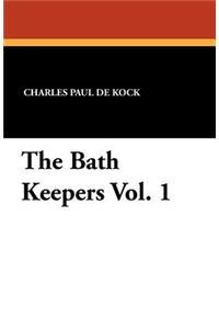 The Bath Keepers Vol. 1