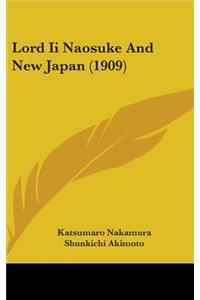 Lord Ii Naosuke And New Japan (1909)