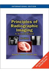 Principles of Radiographic Imaging: An Art and a Science (Fourth Edition)