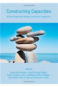 Constructing Capacities: Building Capabilities Through Learning and Engagement