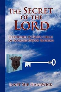 Secret of the Lord: Positioned in God's Circle of Economy-proof Blessing