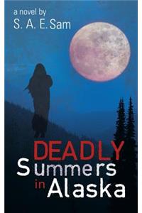 Deadly Summers in Alaska