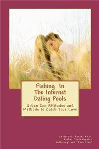 Fishing In The Internet Dating Pool