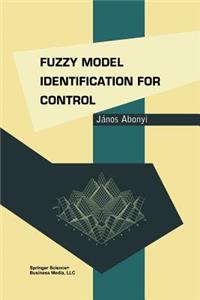Fuzzy Model Identification for Control