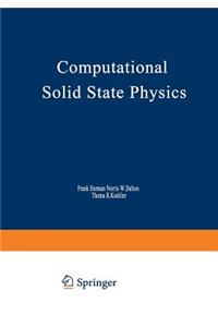 Computational Solid State Physics