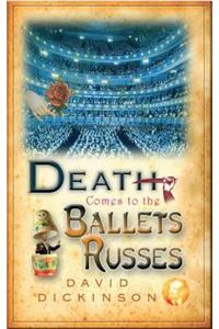 Death Comes to the Ballets Russes