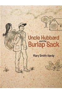 Uncle Hubbard and the Burlap Sack