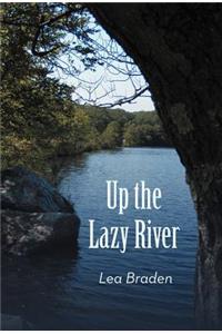 Up the Lazy River