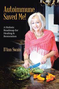Autoimmune Saved Me!