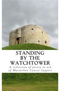 Standing by the Watchtower