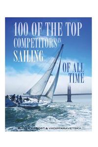 100 of the Top Competitors in Sailing of All Time