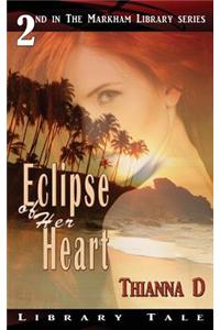 Eclipse of Her Heart