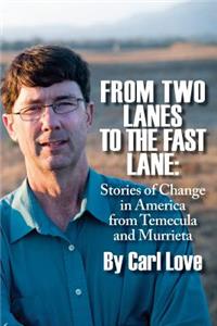 From Two Lanes To The Fast Lane