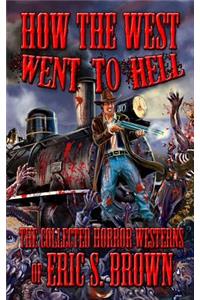 How The West Went To Hell
