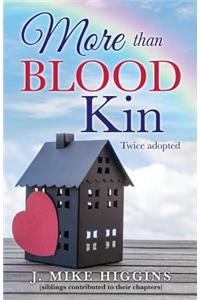 More than blood kin