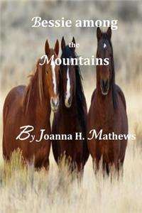 Bessie Among the Mountains
