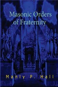 Masonic Orders of Fraternity
