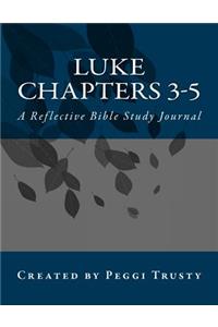 Luke, Chapters 3-5