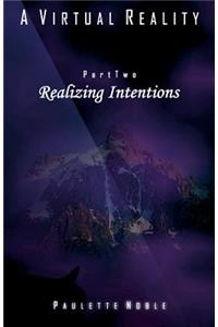Realizing Intentions