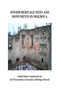 Jewish Heritage Site and Monuments in Moldova