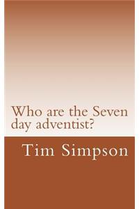 Who are the Seven day adventist?